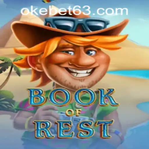 Explore the Thrilling Universe of BookofRest at OKEBET Casino