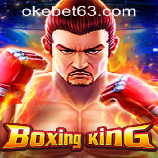 Discover the Excitement of BoxingKing at OKEBET Casino
