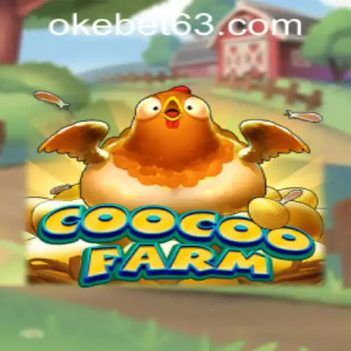 Exploring the Delightful World of CooCooFarm in OKEBET Casino