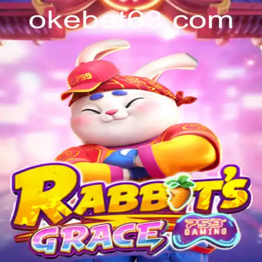 RabbitsGrace: A Delightful Adventure in the World of OKEBET Casino