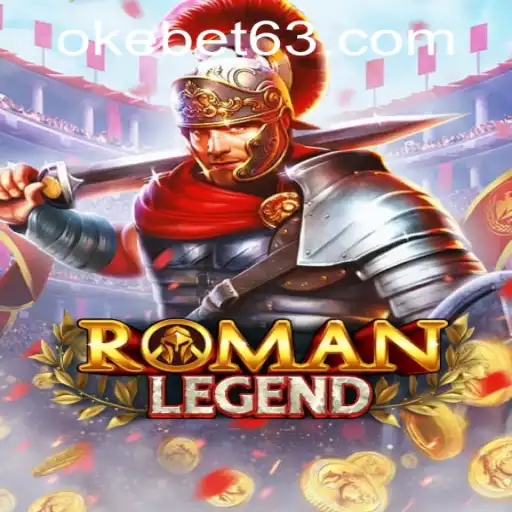 Discover the Thrills of RomanLegend: A New Era in Gaming at OKEBET Casino