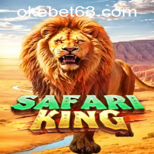 Exploring the Thrills of SafariKing at OKEBET Casino
