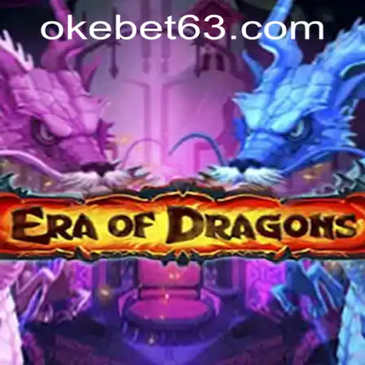 Discover the Thrilling World of EraOfDragons at OKEBET Casino