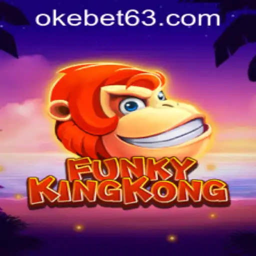 Discover the Exciting World of FunkyKingKong at OKEBET Casino