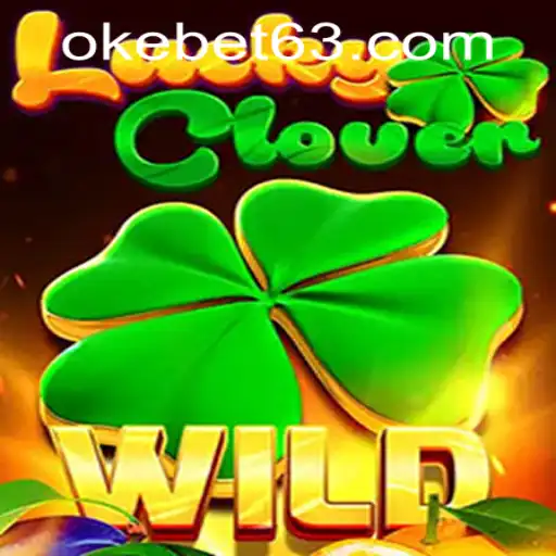 LuckyClover: The Thrilling Experience at OKEBET Casino