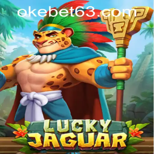 Exploring LuckyJaguar at OKEBET Casino