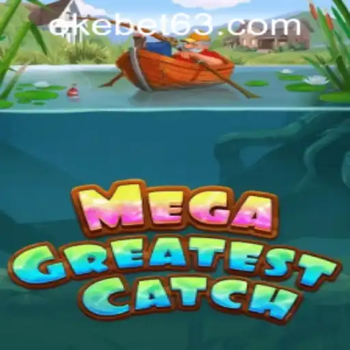 MegaGreatestCatch and OKEBET Casino: A Thrilling New Gaming Experience