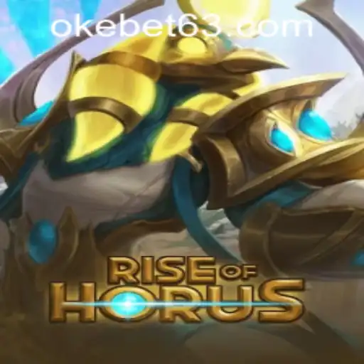 Exploring the Mysteries of RiseofHorus at OKEBET Casino
