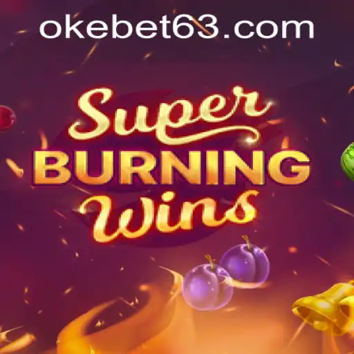 Unveiling SuperBurningWins at OKEBET Casino: A Game of Exciting Possibilities