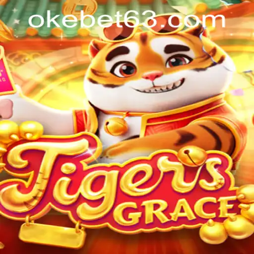 Discovering the Excitement of TigersGrace at OKEBET Casino
